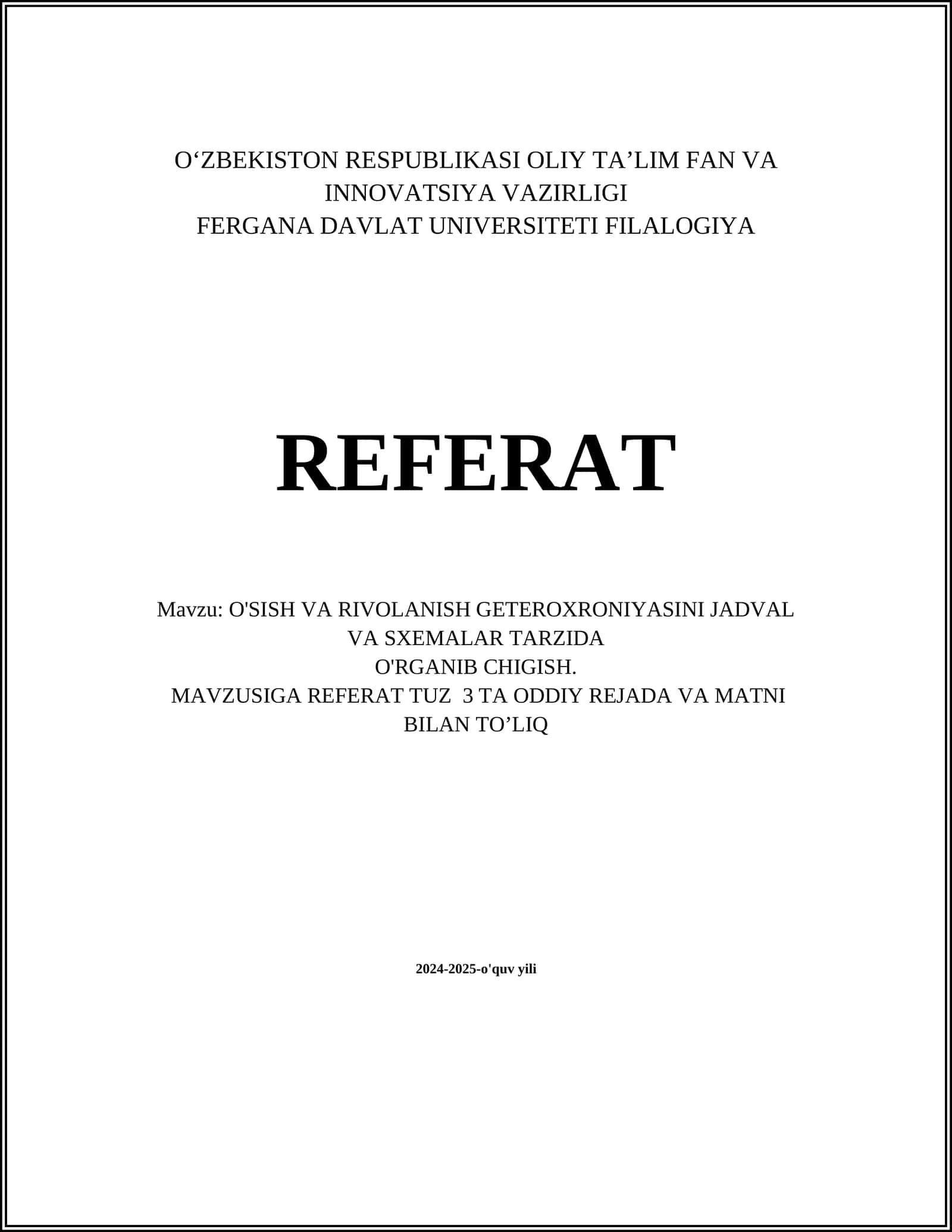 O'SISH VA RIVOLANISH GETEROXRONIYASINI JADVAL VA SXEMALAR TARZIDA O'RGANIB CHIGISH Referat