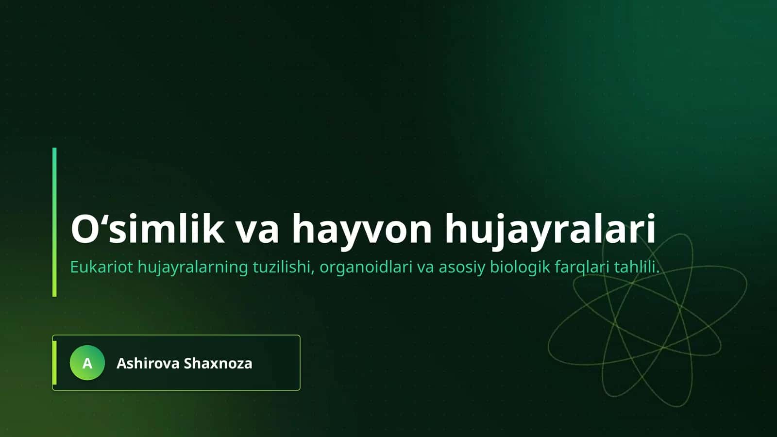 O‘simlik va hayvon hujayralari