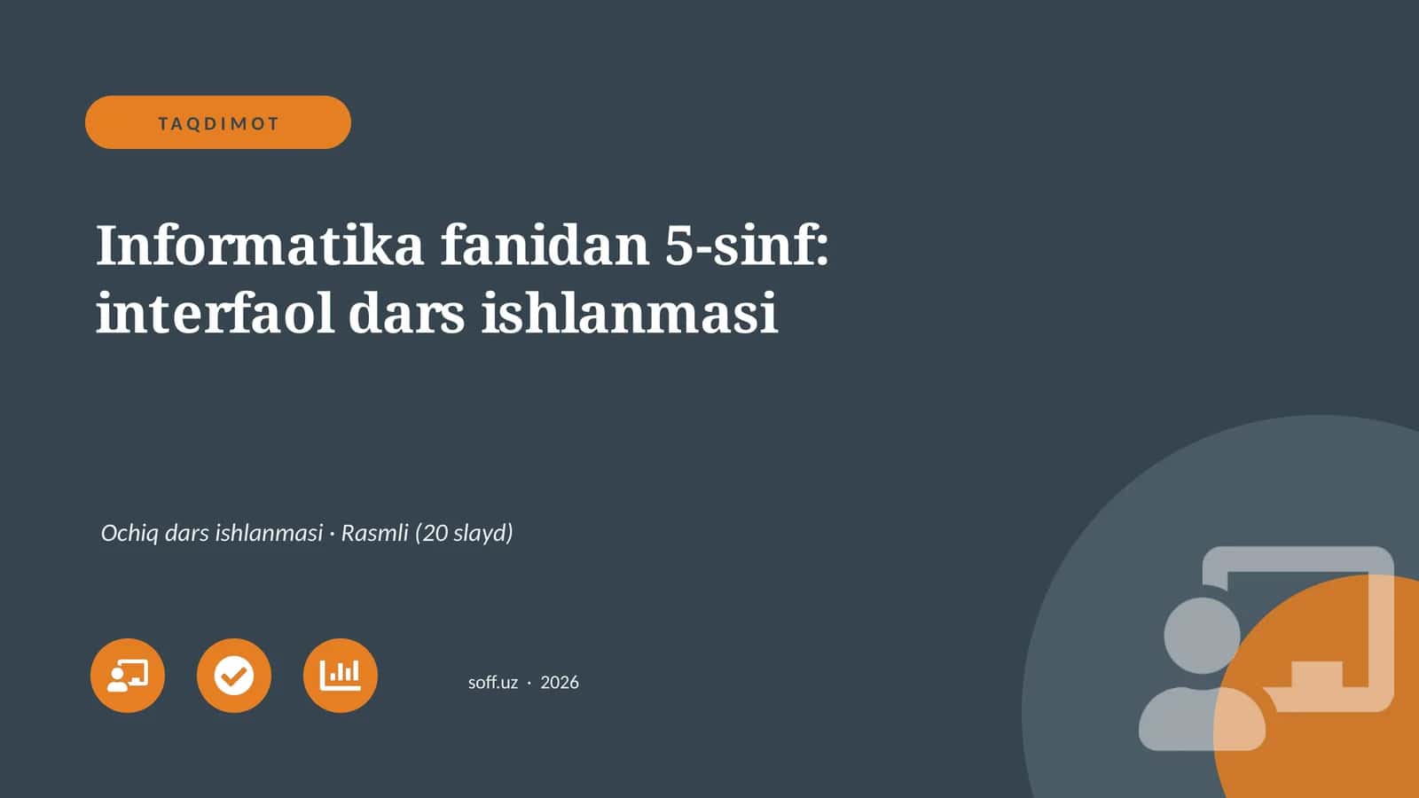 Informatika fanidan 5-sinf: interfaol dars ishlanmasi