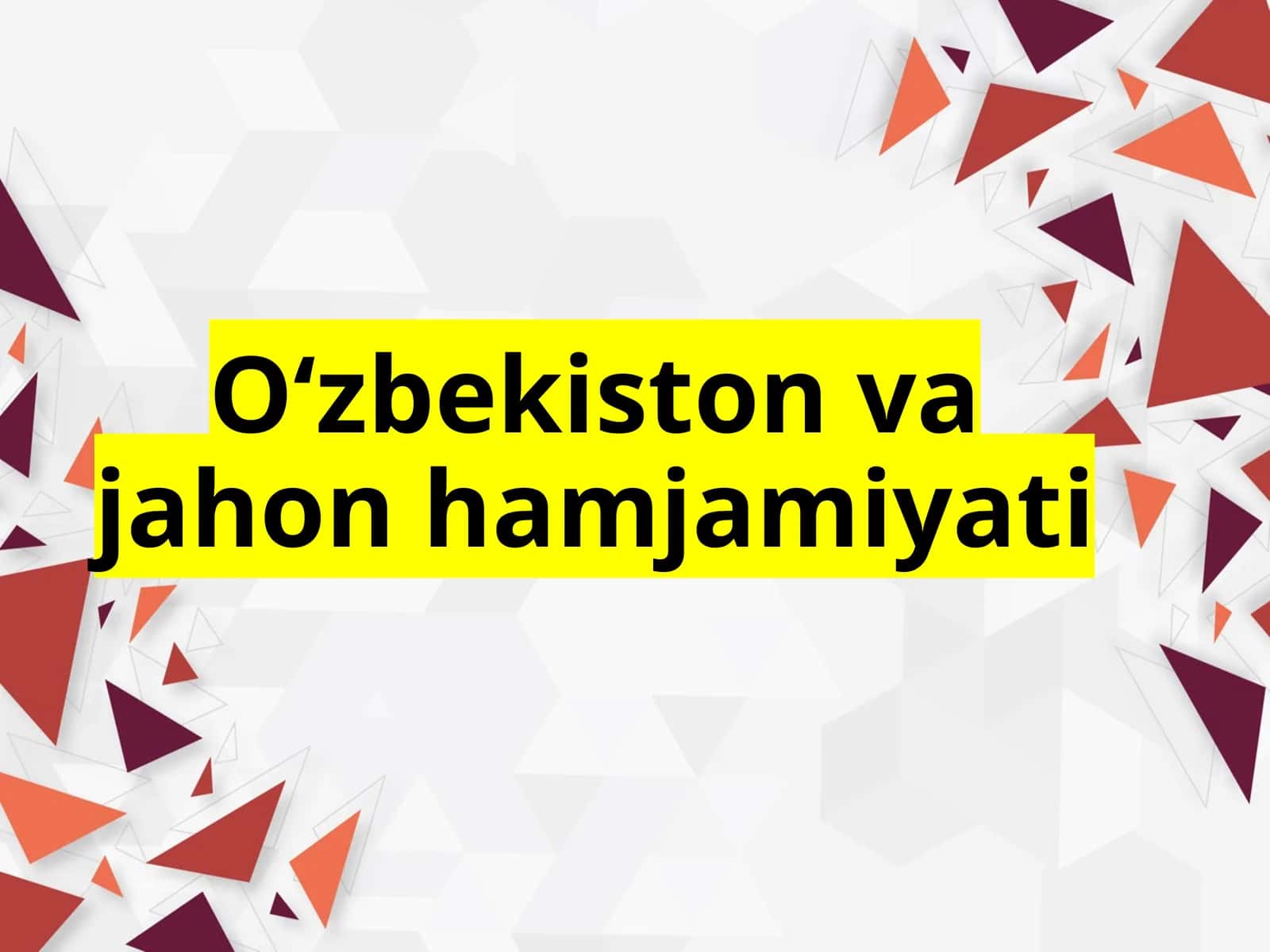 XXI asr bo‘sag‘asidagi xalqaro vaziyat