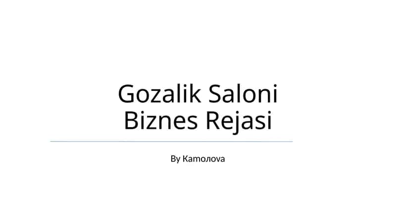Gozalik Saloni Biznes Rejasi