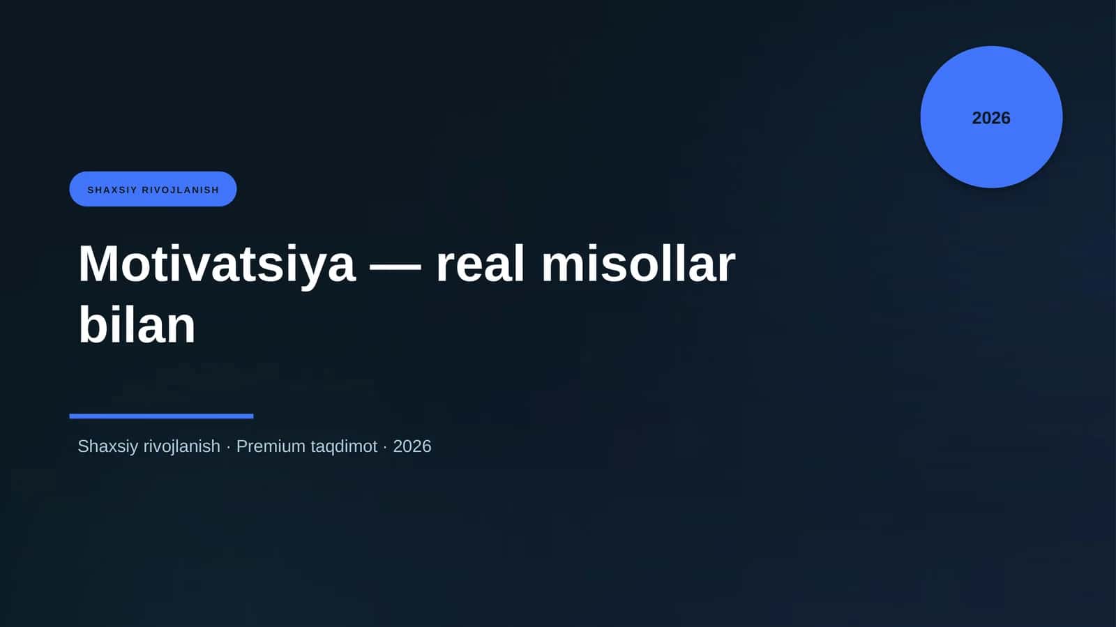 Motivatsiya — real misollar bilan