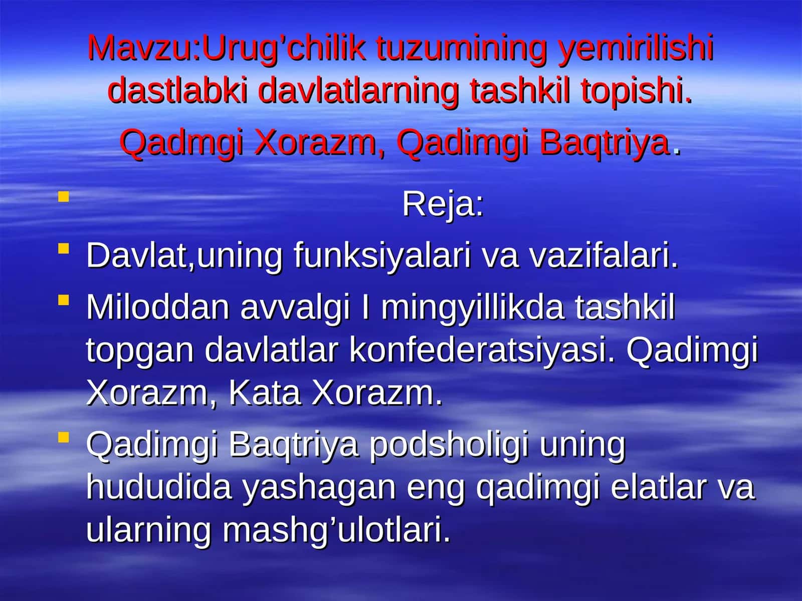 Urug’chilik tuzumining yemirilishi dastlabki davlatlarning tashkil topishi. Qadimgi Xorazm, Qadimgi Baqtriya