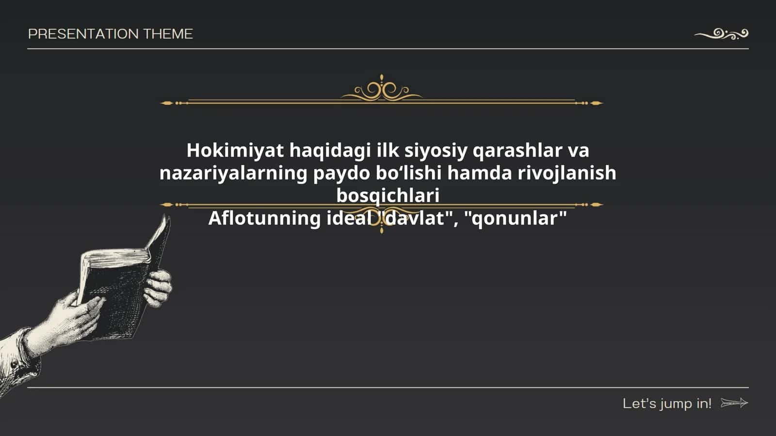 Hokimiyat haqidagi ilk siyosiy qarashlar va nazariyalarning paydo boʻlishi hamda rivojlanish bosqichlari