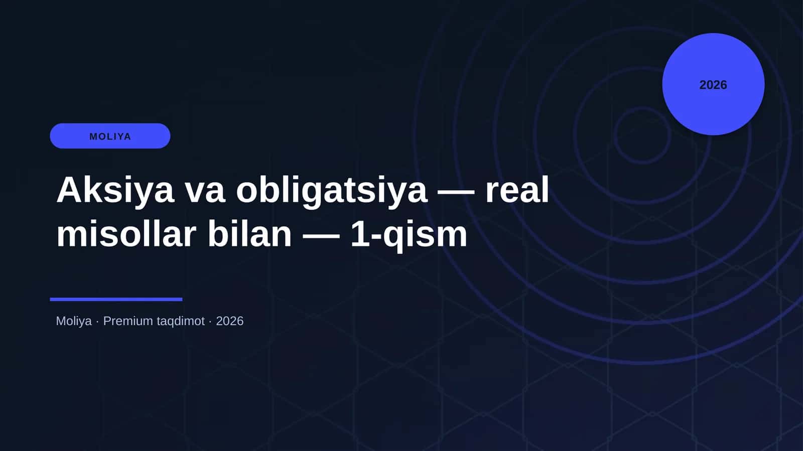 Aksiya va obligatsiya — real misollar bilan — 1-qism
