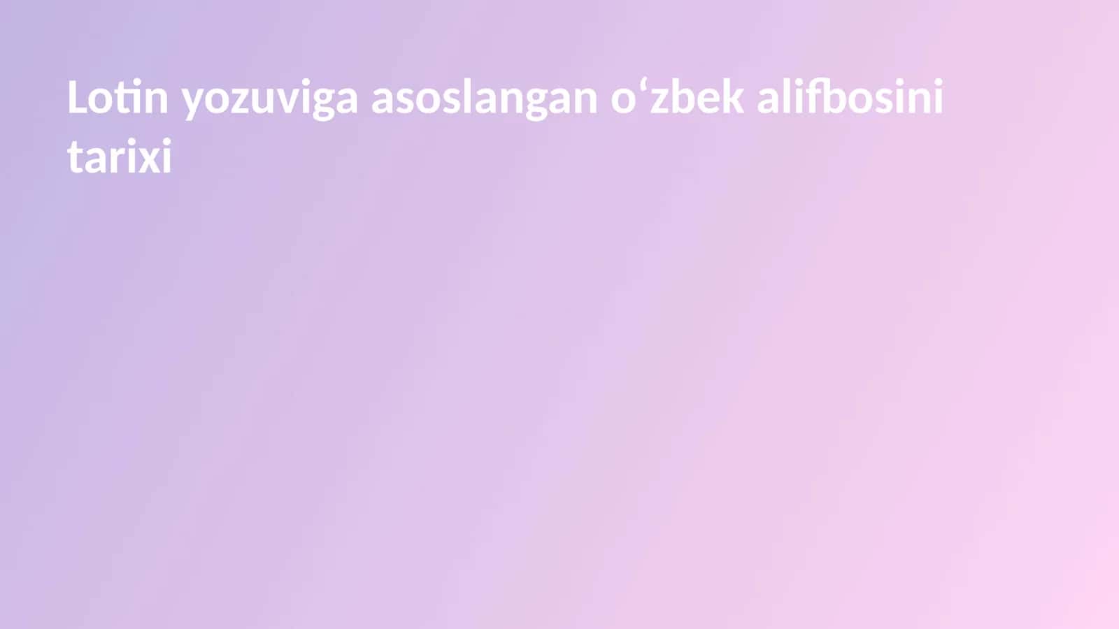 O'zbek alifbosining tarixi