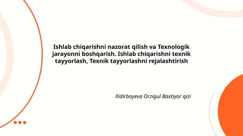 Ishlab chiqarishni nazorat qilish va Texnologik jarayonni boshqarish