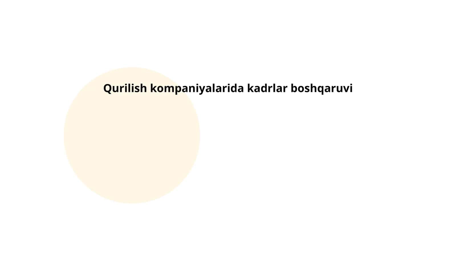 Qurilish kompaniyalarida kadrlar boshqaruvi