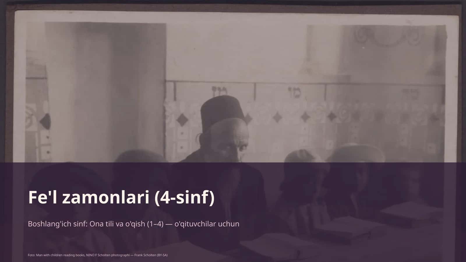 Fe'l zamonlari (4-sinf)