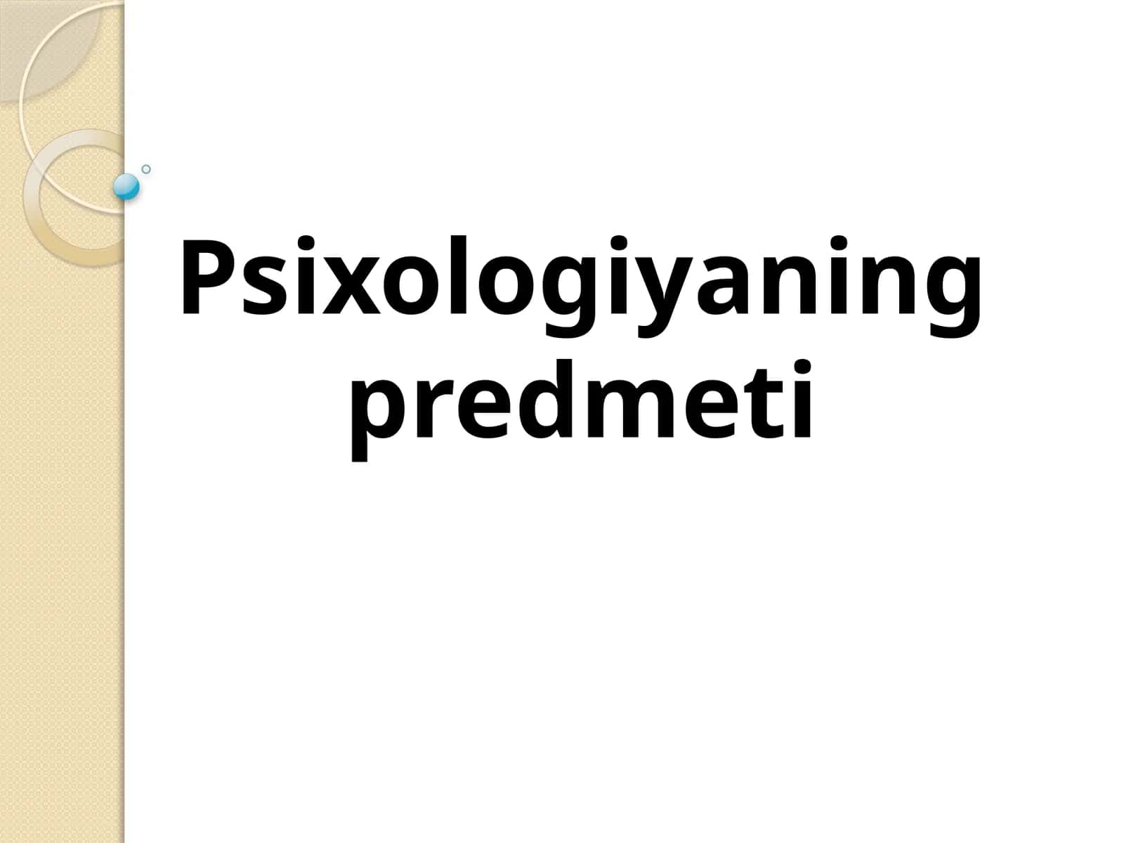Psixologiyaning predmeti