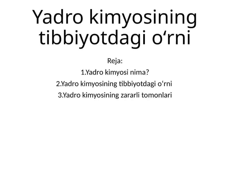 Yadro kimyosining tibbiyotdagi oʻrni