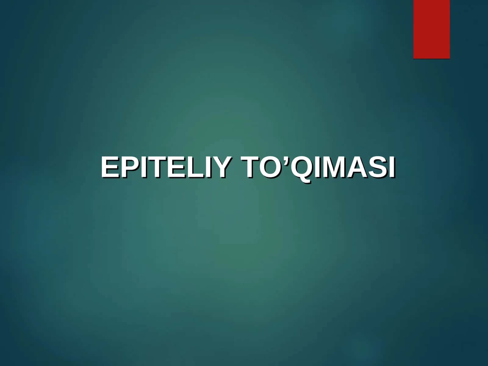 EPITELIY TO’QIMASI