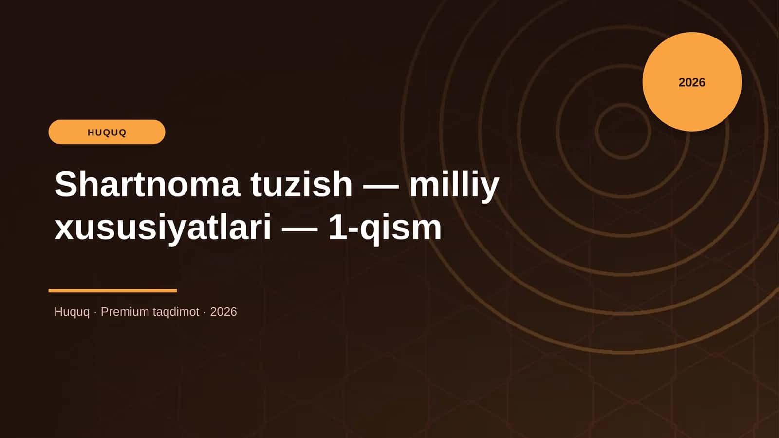 Shartnoma tuzish — milliy xususiyatlari — 1-qism