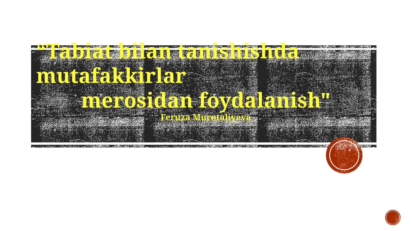 Zamonaviy ekologiya va mutafakkirlar merosi