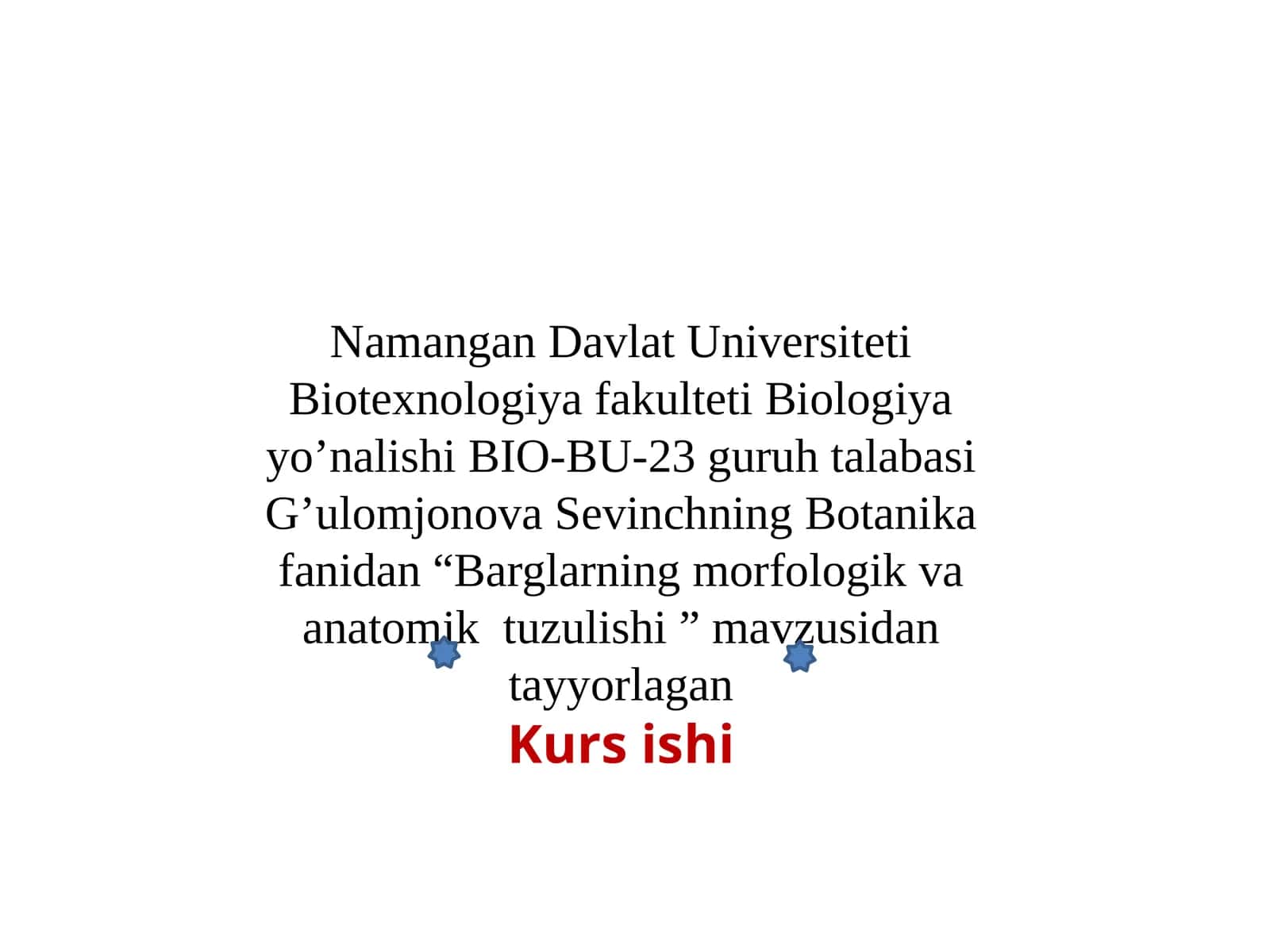 Barglarning morfologik va anatomik tuzulishi