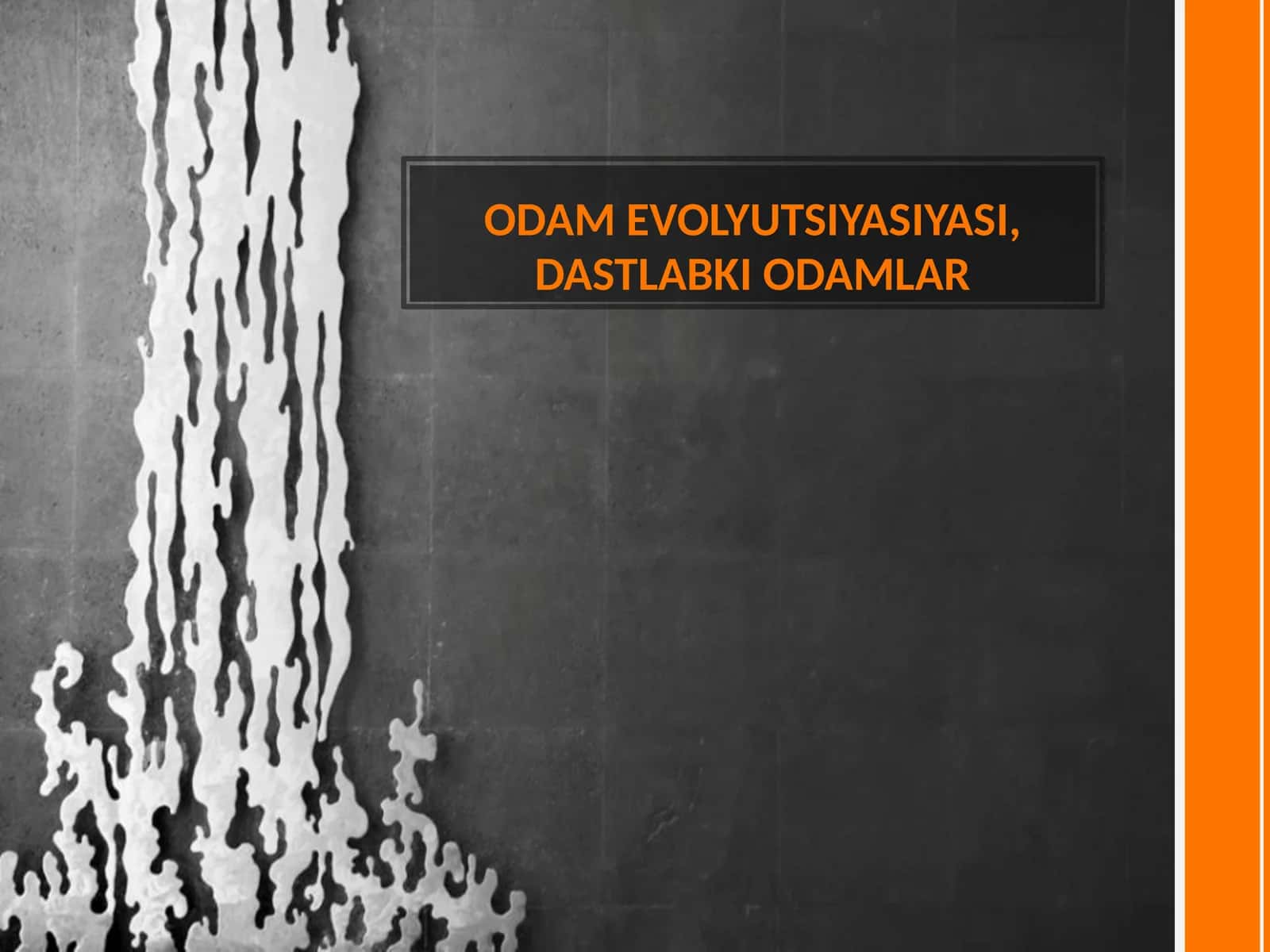 ODAM EVOLYUTSIYASIYASI, DASTLABKI ODAMLAR