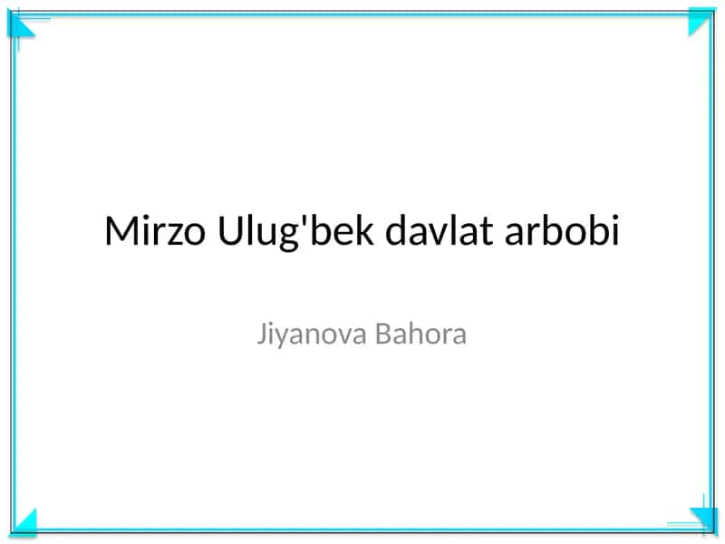 Mirzo Ulug'bek davlat arbobi