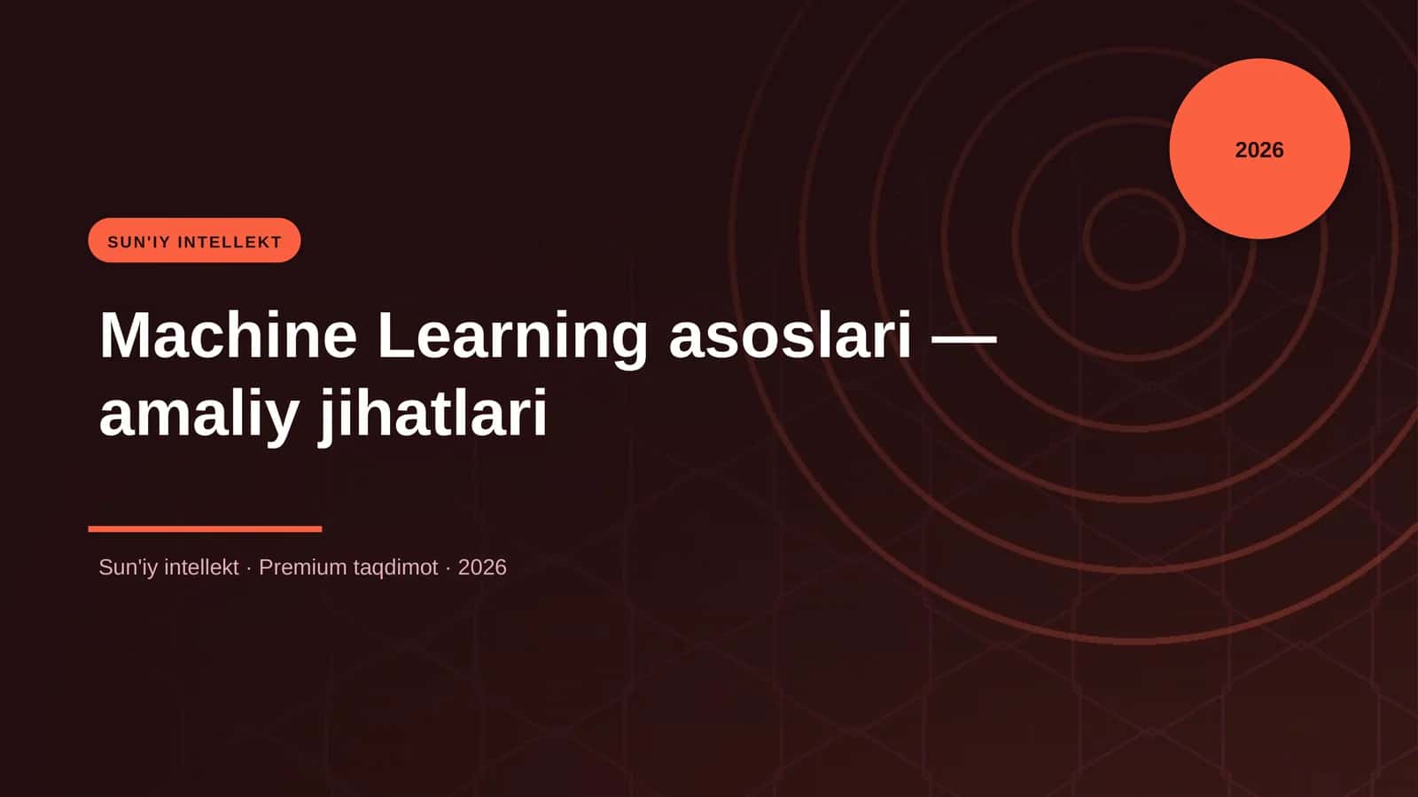 Machine Learning asoslari — amaliy jihatlari