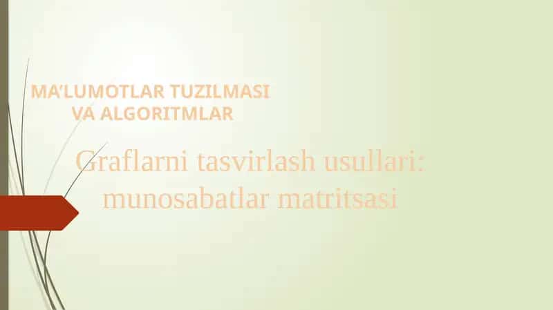 Graflarni tasvirlash usullari: munosabatlar matritsasi