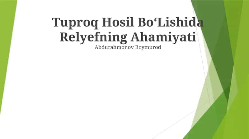 Tuproq Hosil BoʻLishida Relyefning Ahamiyati