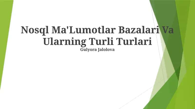 NoSQL ma'lumotlar bazalari va ularning turli turlari