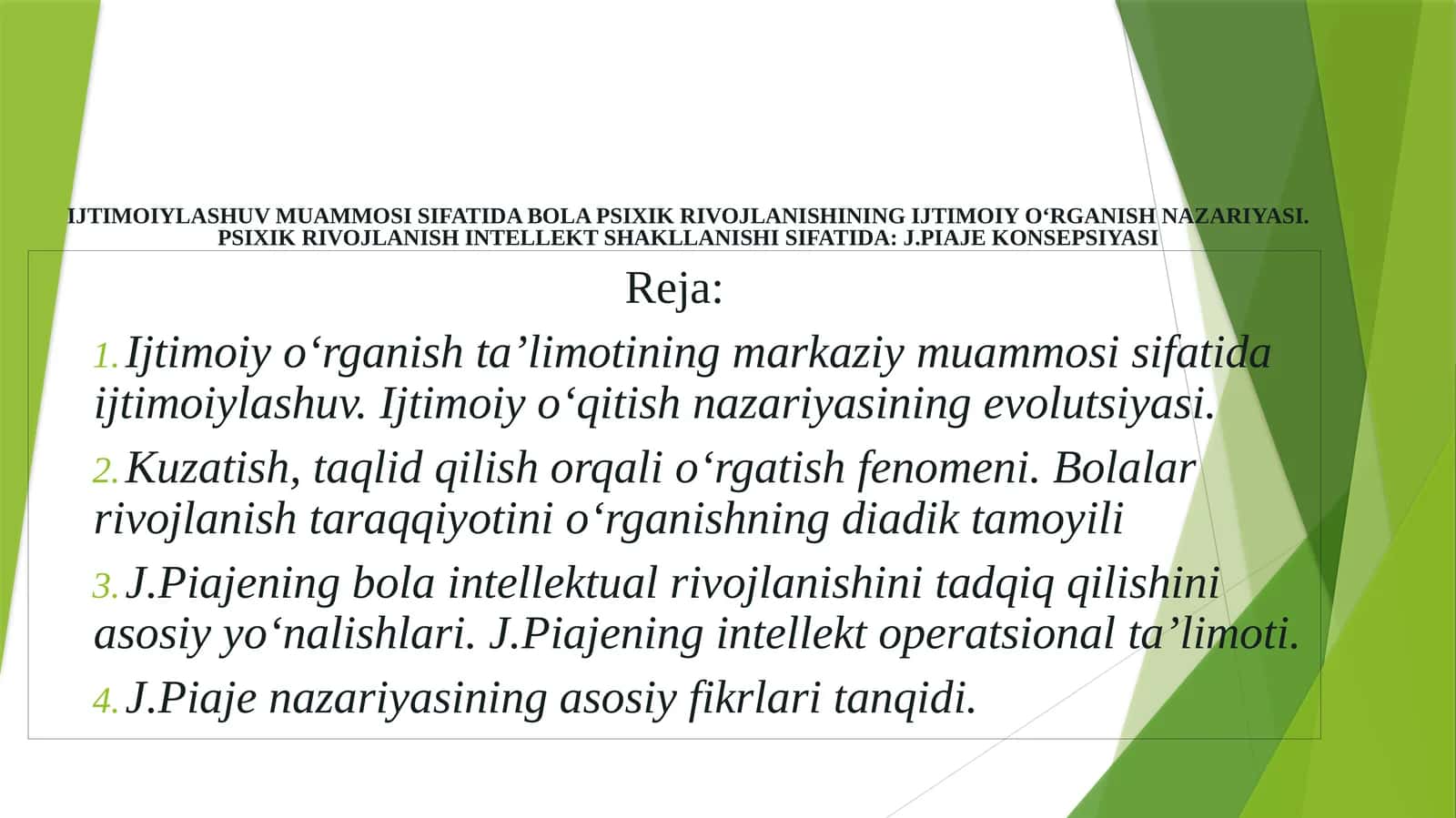 IJTIMOIYLASHUV MUAMMOSI SIFATIDA BOLA PSIXIK RIVOJLANISHINING IJTIMOIY O‘RGANISH NAZARIYASI.PSIXIK RIVOJLANISH INTELLEKT SHAKLLANISHI SIFATIDA: J.PIAJE KONSEPSIYASI