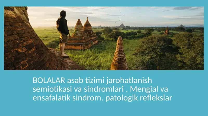 BOLALAR asab tizimi jarohatlanish semiotikasi va sindromlari