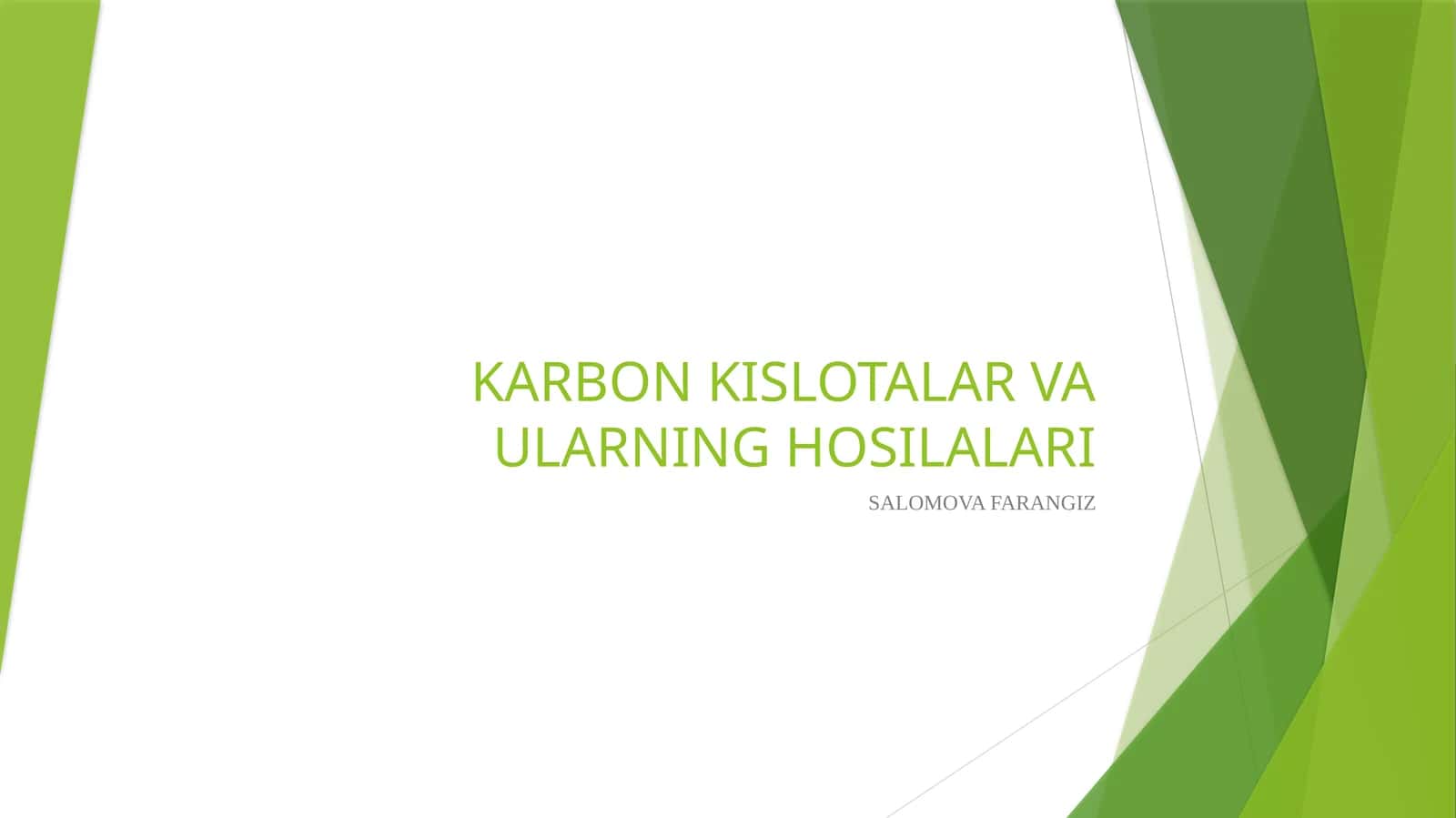 KARBON KISLOTALAR VA ULARNING HOSILALARI