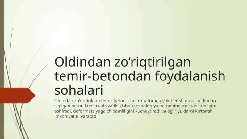 Oldindan zo‘riqtirilgan temir-betondan foydalanish sohalari