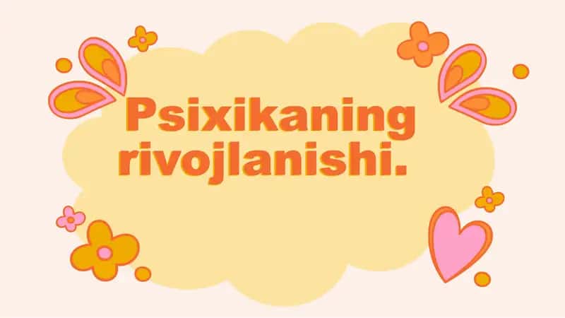 Psixikaning rivojlanishi