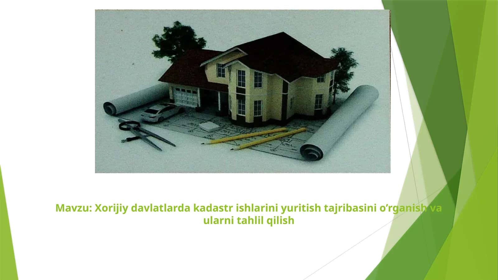 Xorijiy davlatlarda kadastr ishlarini yuritish tajribasini o’rganish va ularni tahlil qilish