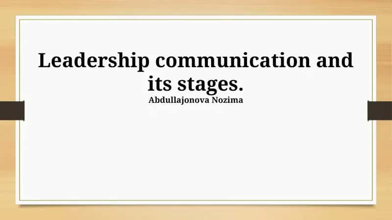 Leadership communication and its stages.