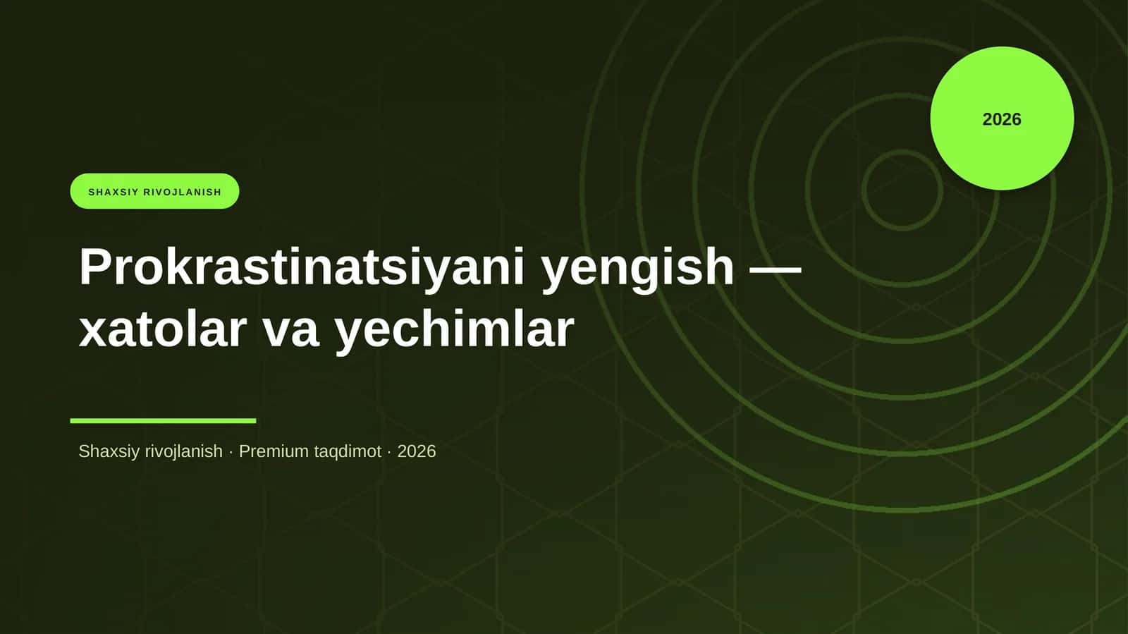 Prokrastinatsiyani yengish — xatolar va yechimlar