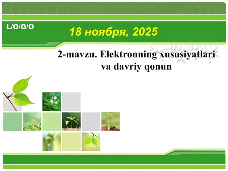 Elektronning xususiyatlari va davriy qonun