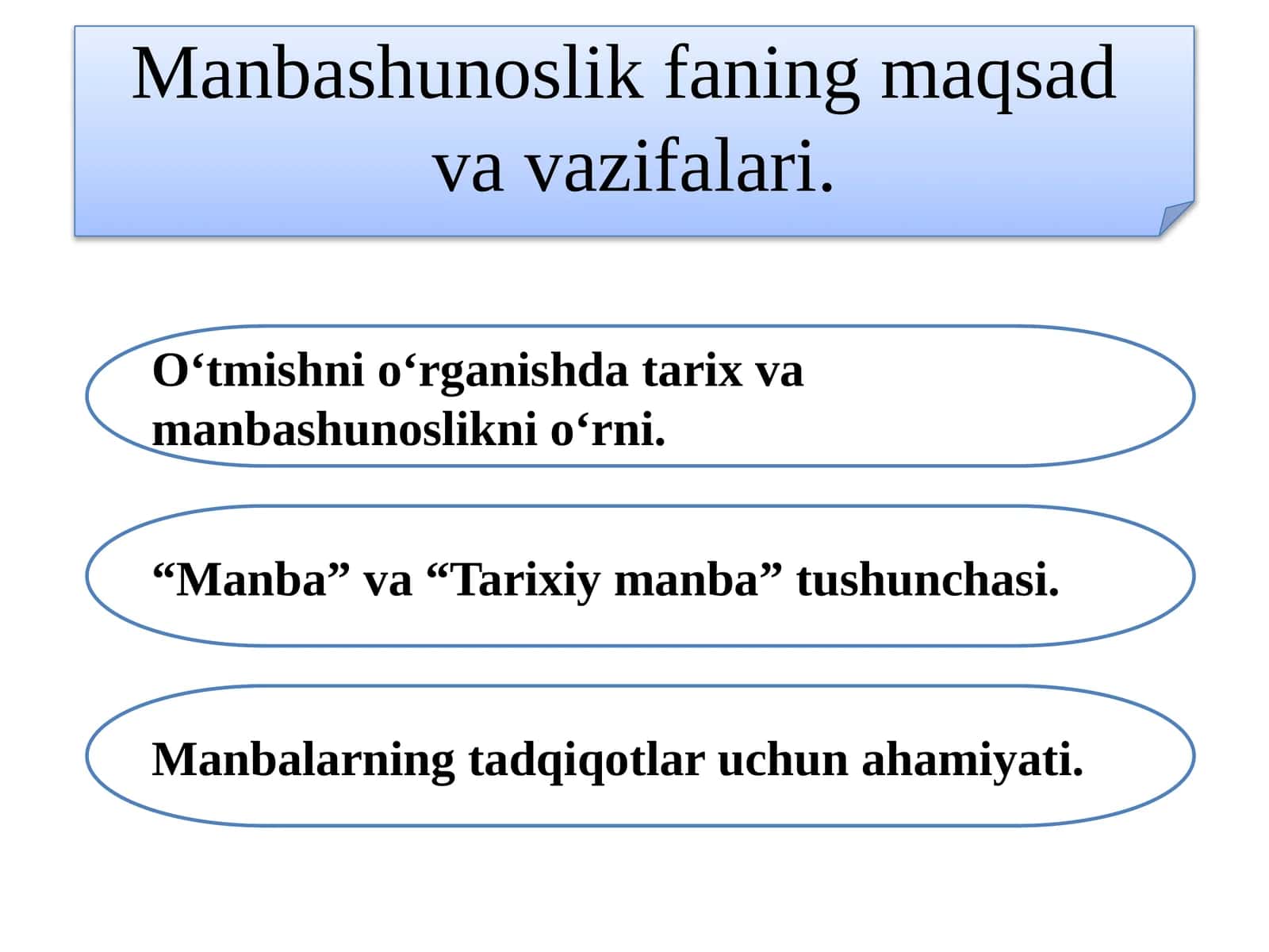 Manbashunoslik faning maqsad va vazifalari
