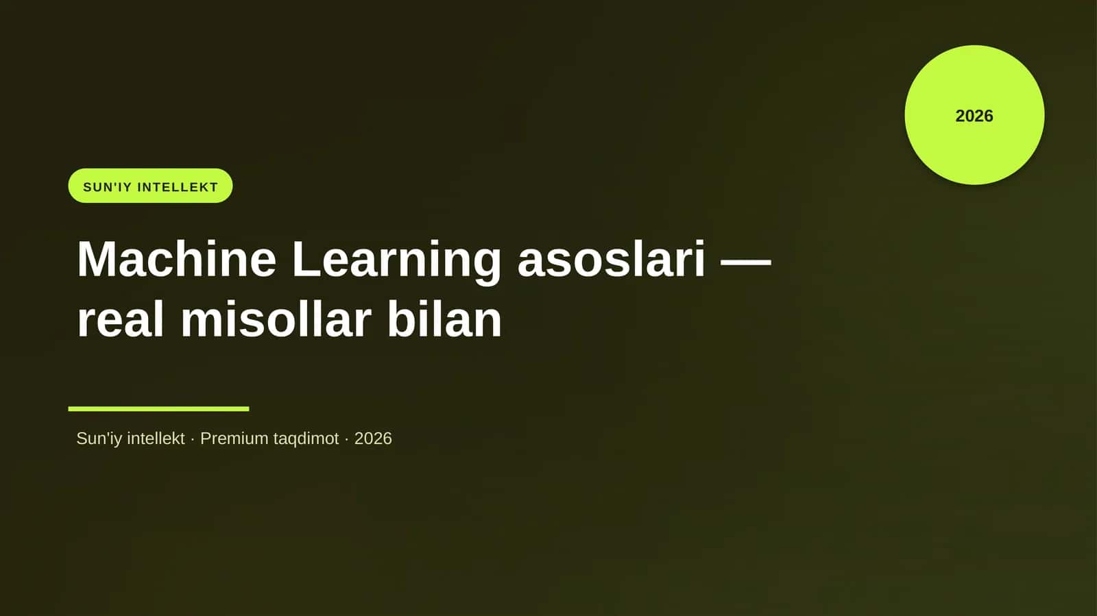 Machine Learning asoslari — real misollar bilan