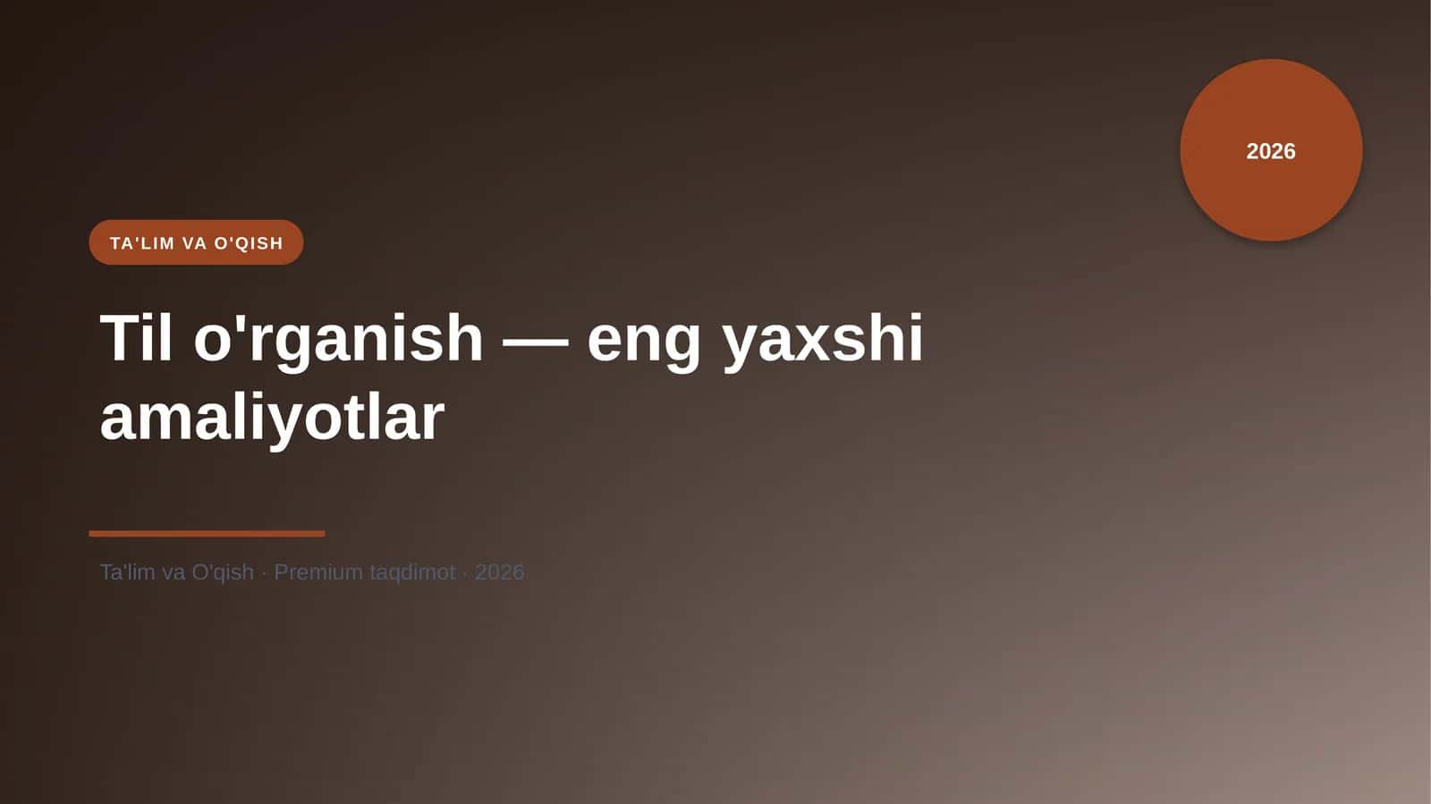 Til o'rganish — eng yaxshi amaliyotlar