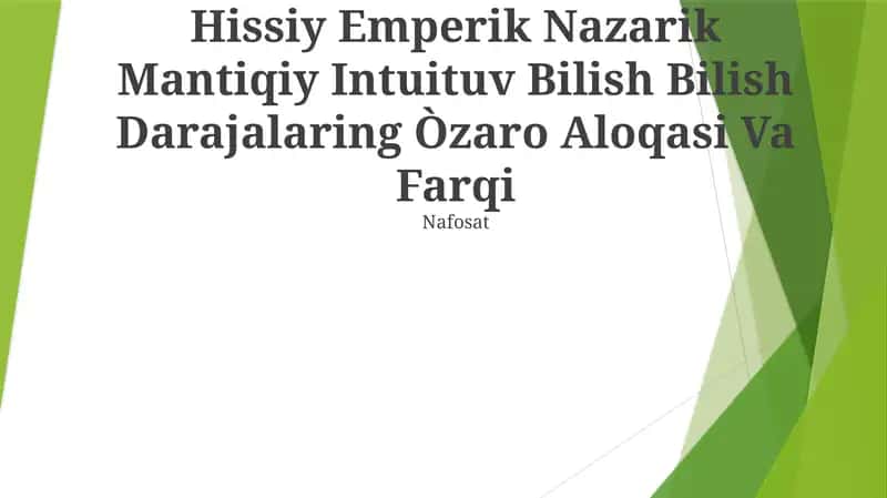 Hissiy Emperik Nazarik Mantiqiy Intuituv Bilish Bilish Darajalaring Òzaro Aloqasi Va Farqi