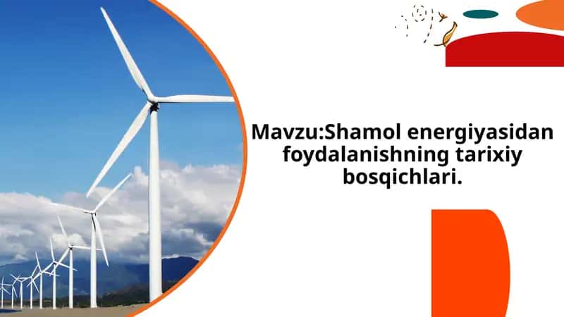 Shamol energiyasidan foydalanishning tarixiy bosqichlari