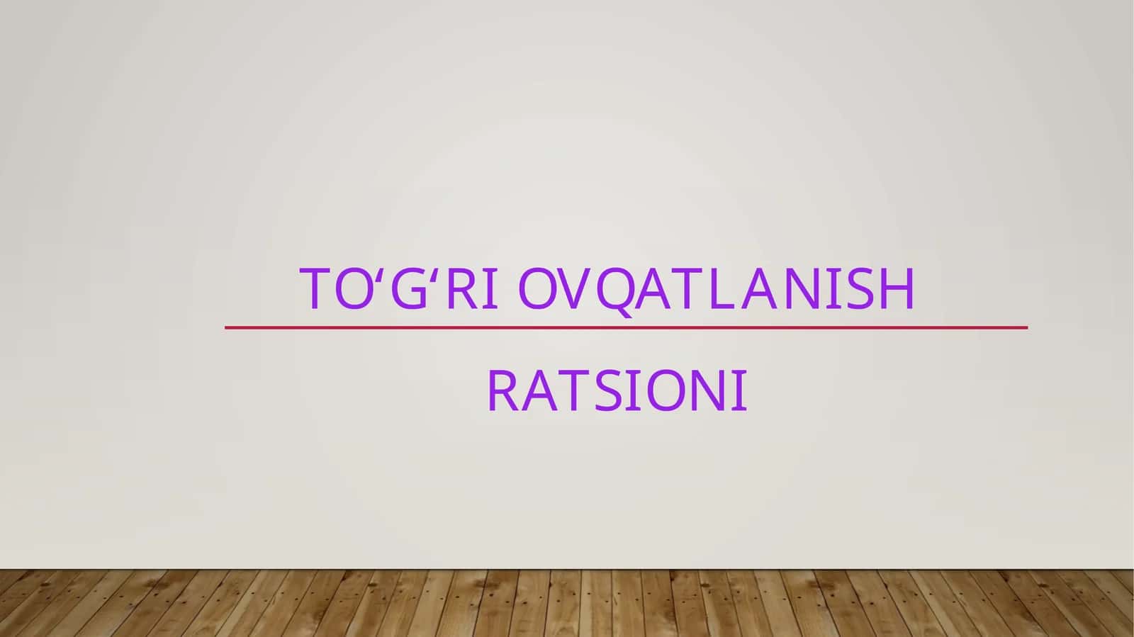 "To'g'ri ovqatlanish ratsioni" mavzusida tayyor taqdimot