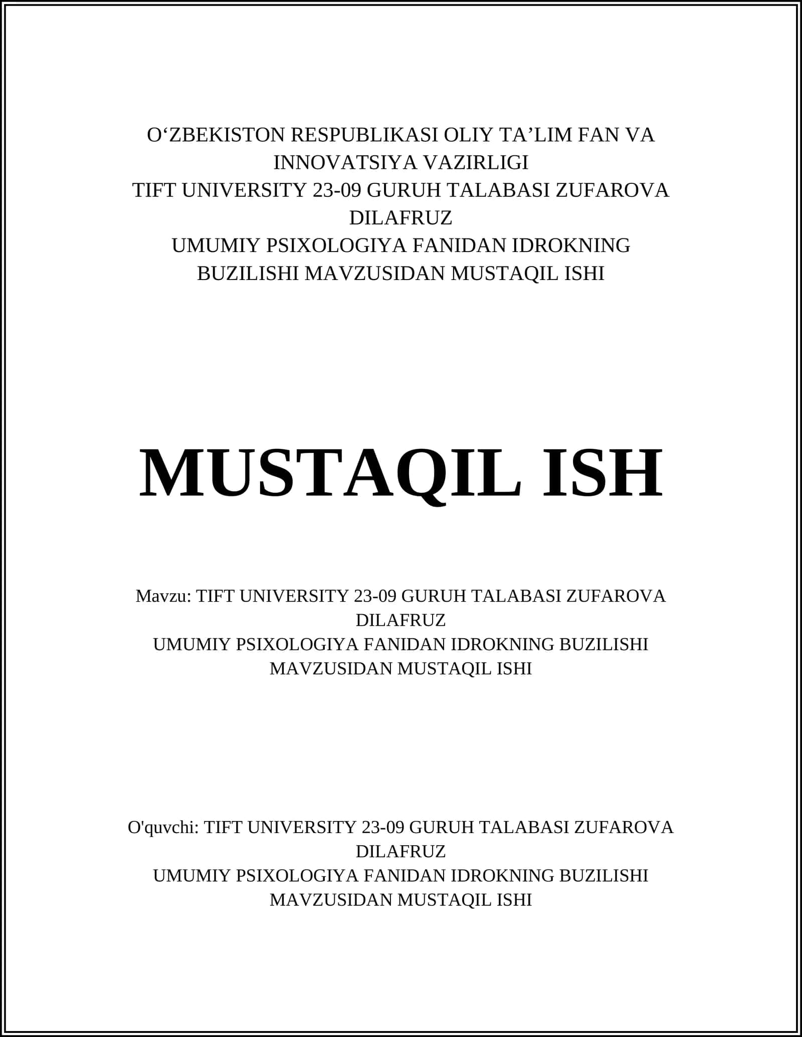 TIFT UNIVERSITY 23-09 GURUH TALABASI ZUFAROVA DILAFRUZ UMUMIY PSIXOLOGIYA FANIDAN IDROKNING BUZILISHI