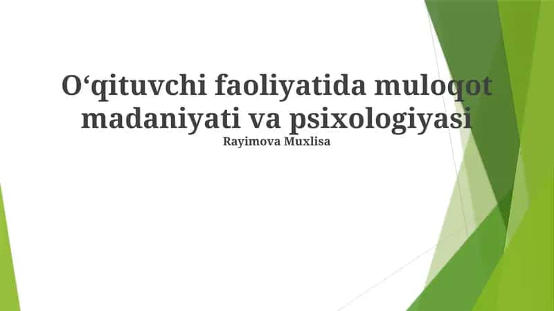 Oʻqituvchi faoliyatida muloqot madaniyati va psixologiyasi