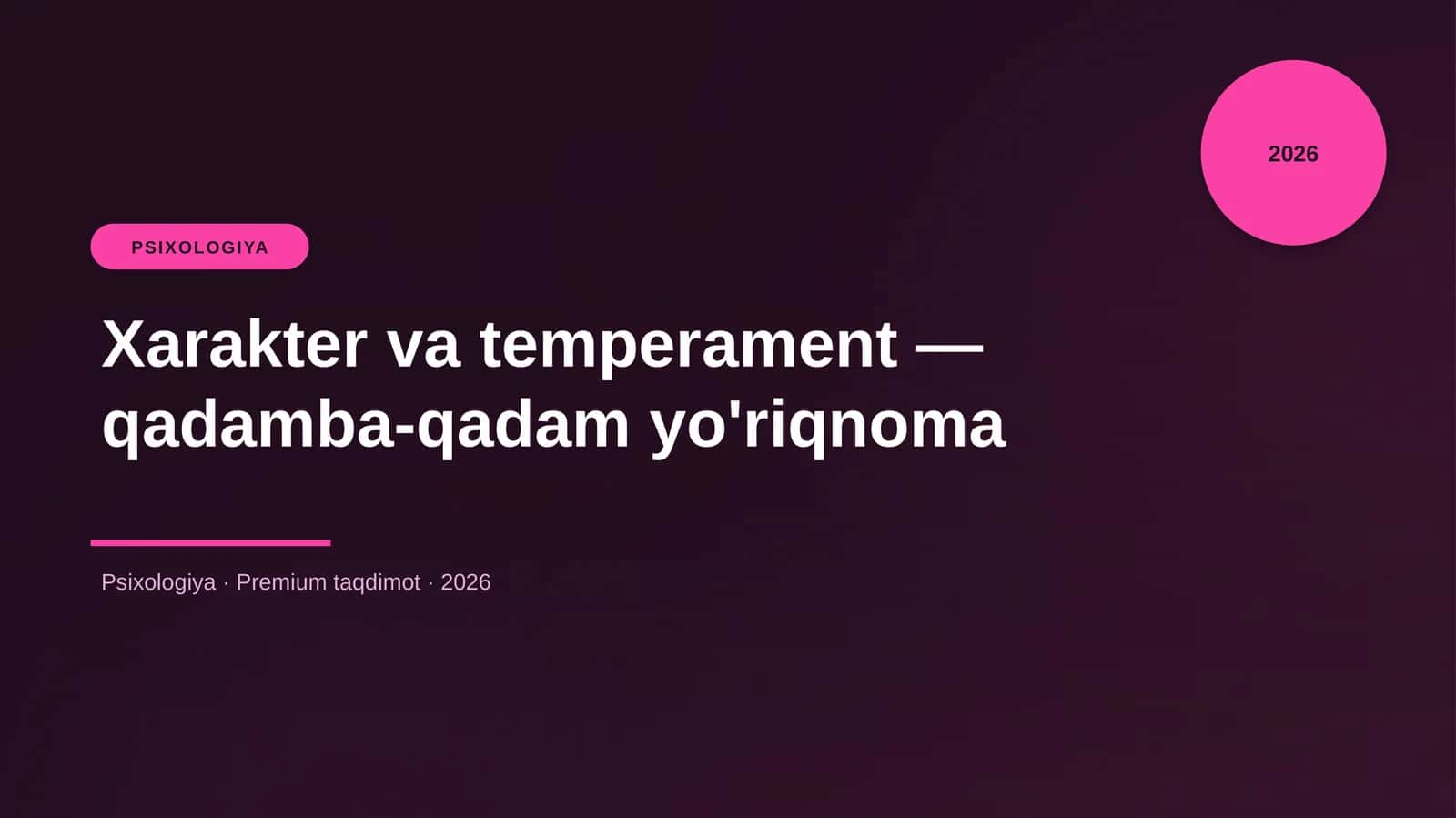 Xarakter va temperament — qadamba-qadam yo'riqnoma
