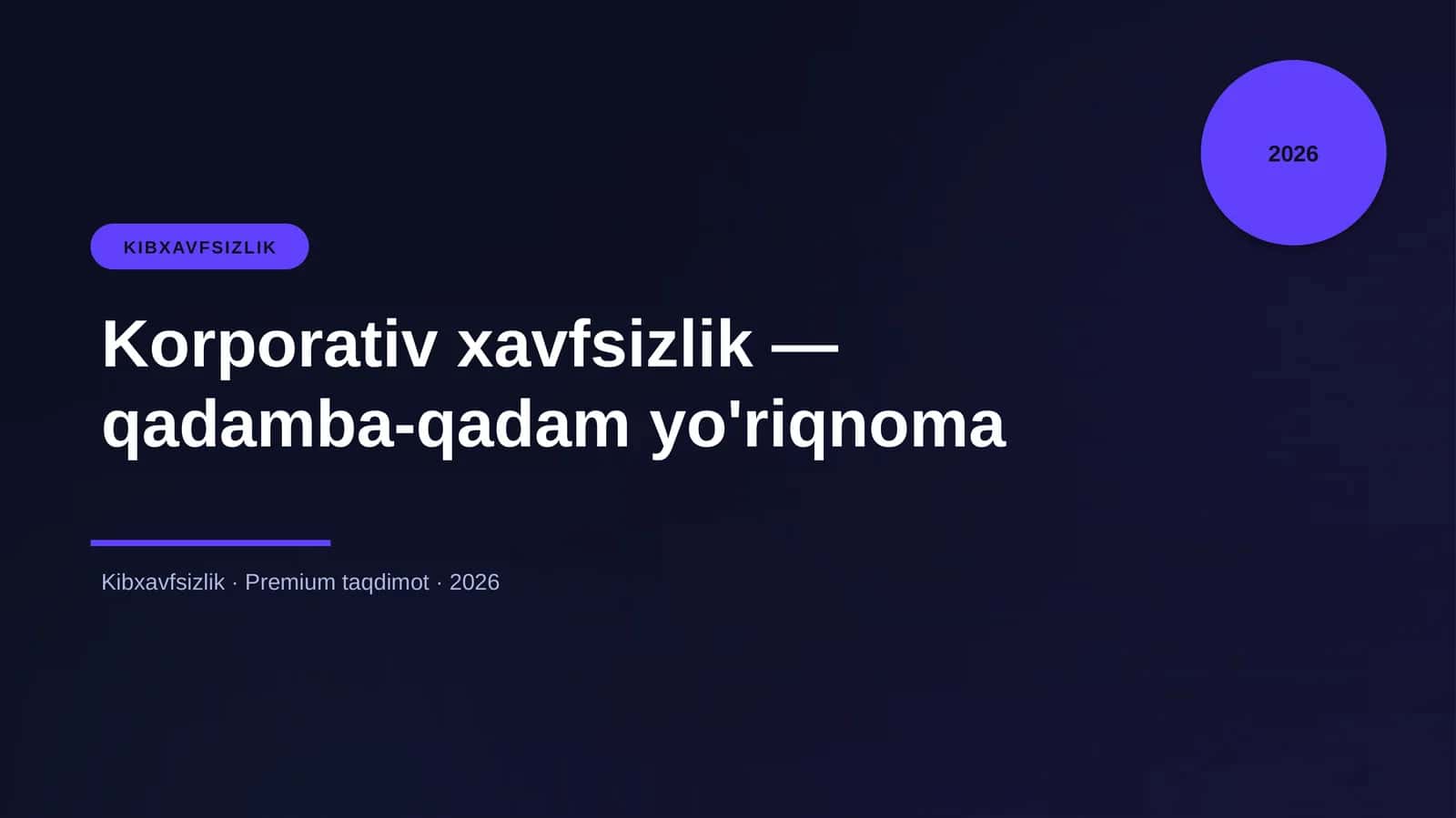 Korporativ xavfsizlik — qadamba-qadam yo'riqnoma