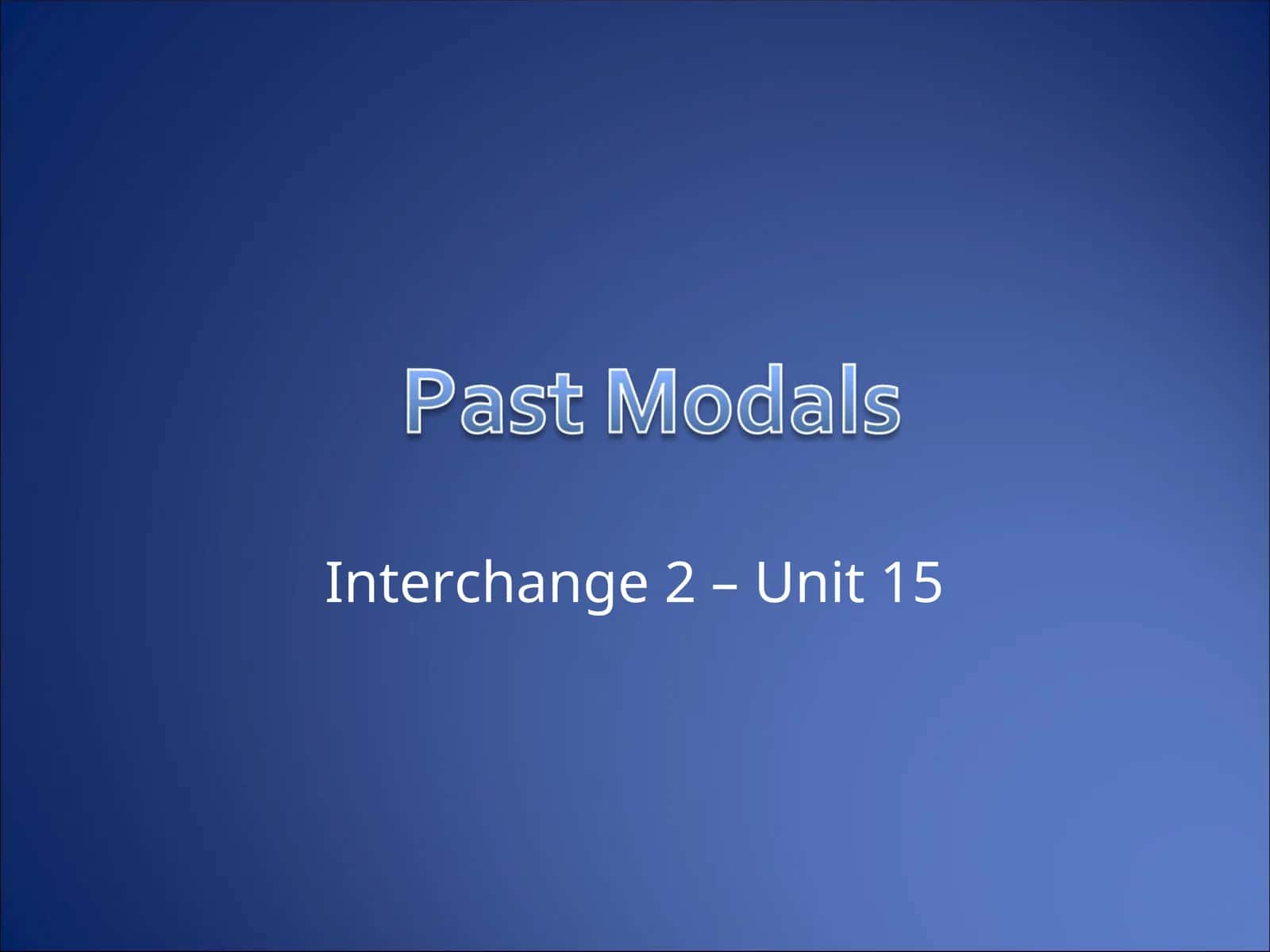 Interchange 2 – Unit 15