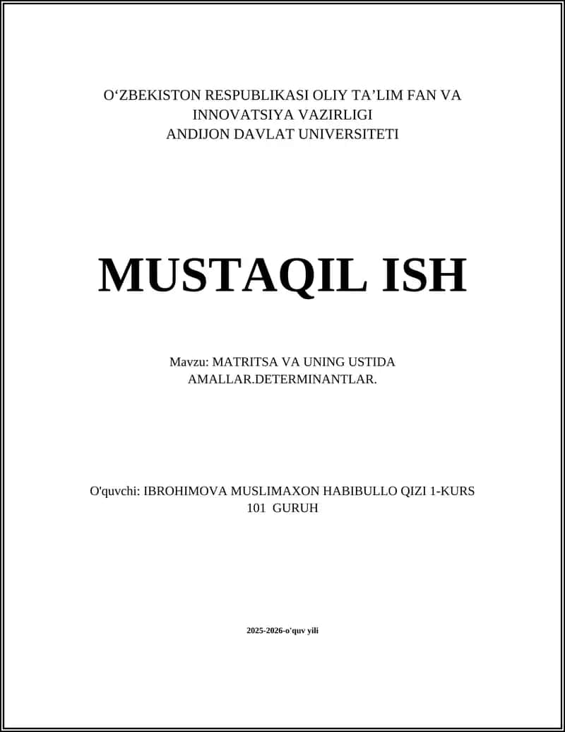 MATRITSA VA UNING USTIDA AMALLAR.DETERMINANTLAR