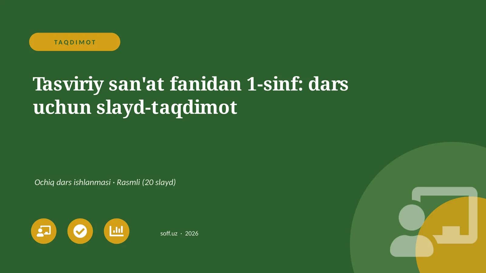 Tasviriy san'at fanidan 1-sinf: dars uchun slayd-taqdimot