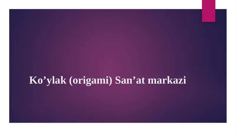 Koʼylak (origami) Sanʼat markazi