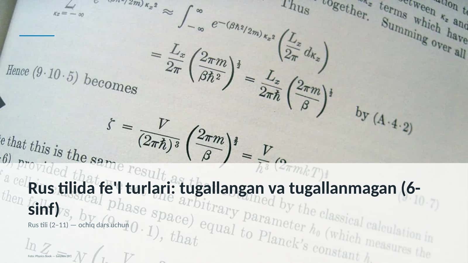 Rus tilida fe'l turlari: tugallangan va tugallanmagan (6-sinf)