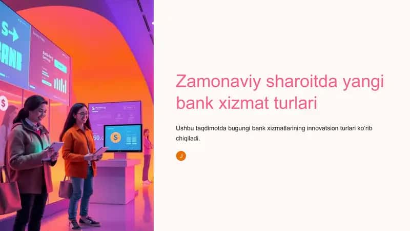 Zamonaviy sharoitda yangi bank xizmat turlari